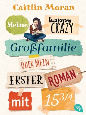 cover image of Meine happy crazy Großfamilie oder Mein erster Roman mit 15 3/4